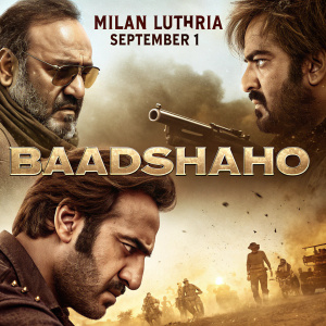 Movie poster for 'Baadshaho'. Directed by Milan Luthria. Release date: September 1. Featuring intense close-ups and action scenes including explosions and fierce expressions. The poster has a vintage brown color scheme.