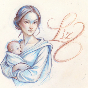 dibujo de una mujer bella cargando a un bebe en brazos y un texto "Liz"