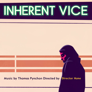 Vintage film soundtrack cover for 'Inherent Vice'. Neon green title 'Inherent Vice' with blurred figure in foreground. Background has muted, grainy texture. Partially visible figure on the right side. Featuring music by <composer name>, written by Thomas Pynchon, directed by <director name>.
