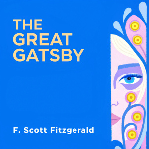 Cover of 'The Great Gatsby' by F. Scott Fitzgerald. Rich, golden yellow text contrasts against deep blue background. A woman's face with intense blue eyes is intricately designed on the left side.