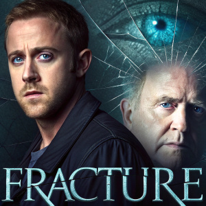 Movie poster featuring Ryan Gosling and Anthony Hopkins in 'Fracture'. Dark background with shattered glass effect and an eerie human eye. Title 'Fracture' prominently displayed at the bottom