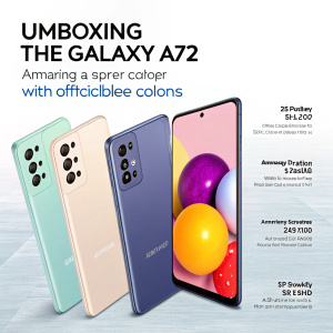 Advertisement: Unbox Samsung Galaxy A72. Available in multiple colors. Features vibrant display, dynamic storage options, starting at affordable price range. Design and features highlighted.