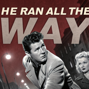 John Garfield and Shelley Winters starring in the 1951 film 'He Ran All The Way'. Classic film noir poster with a dynamic pose and bold red color scheme.