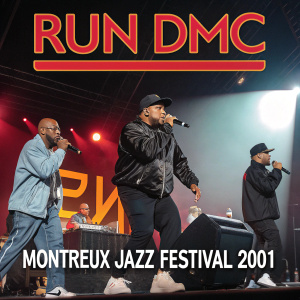 Run DMC performing live at Montreux Jazz Festival 2001, official album cover. Bold and vibrant text layout.