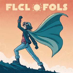 Digital artwork of a character from FLCL series. The illustration shows a dynamic pose with a large, flowing cape-like structure. The pixel art style uses a gradient color scheme from warm orange to cool teal. The artwork is labeled 'FLCL Fools' at the top.