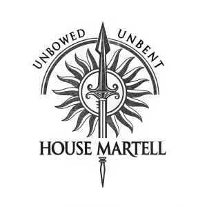 A logo for House Martell, featuring a black and white design with a stylized sunburst and spear at center. Above the emblem reads 'UNBOWED UNBENT UNBROKEN', and below is 'HOUSE MARTELL' in bold, graphic style.