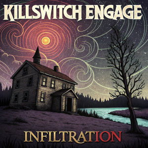 Alternative rock band Killswitch Engage's album cover. Title 'Infiltration' against a dark, abstract background.