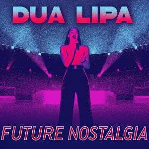 Promotional poster for Dua Lipa's Future Nostalgia tour. Bright, neon colors. Concert venue. Dua Lipa in center, singing with passion.