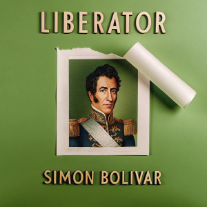 Ilustración del Libertador Simón Bolívar en estilo de pergamino envejecido. El retrato muestra a Bolívar, un líder crucial en la independencia de Colombia, rodeado de un texto en cursiva en español que destaca su papel histórico. Esta imagen es conmemorativa del bicentenario de la independencia de Colombia.
