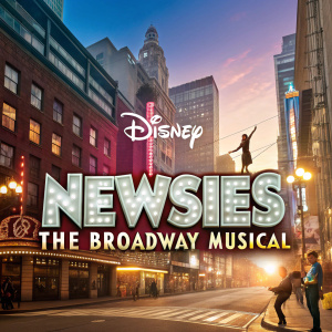 Poster for 'Newsies: The Broadway Musical'. Featuring a vibrant cityscape background with bright colors and contemporary design. The Disney logo is prominently displayed at the top. The title 'Newsies: The Broadway Musical' is written in modern, sleek font.