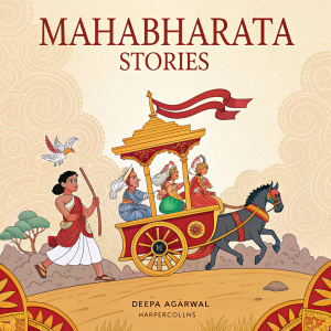 Dynamic book cover for 'Mahabharata Stories'. Deepa Agarwal's illustration showcases a majestic chariot, vibrant figures, and rich traditional Indian motifs. Featured on HarperCollins imprint.