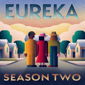 DVD cover for 'Eureka: Season Two'. Vibrant and colorful design showcasing a group of characters in various outfits. A quaint town background. Promotional text highlights storytelling and special features, aiming to attract viewers.