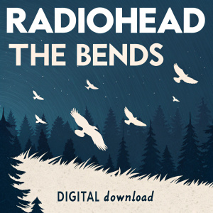 Promotional poster for Radiohead's 'The Bends' album. Dark blue background with white bird silhouettes. Special offer for digital download.