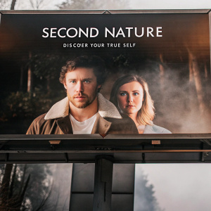 Promotional billboard for the movie Second Nature. Featuring Sam Huntington and Collette Wolf.