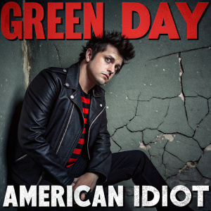 Album cover for Green Day's 'American Idiot'. Dark, gritty background featuring a cracked concrete wall. Song titles listed in bold red letters. Explicit content warning prominently displayed.