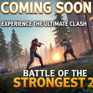Dynamic trailer for 'Battle of the Strongest 2'. Intense music. Characters battling in various environments. Text overlays: 'Coming Soon', 'Experience the Ultimate Clash'