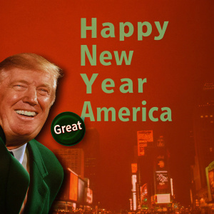 Meme featuring Donald Trump in Times Square. Happy New Year America. Trump grinning, wearing 'I'm Great' button