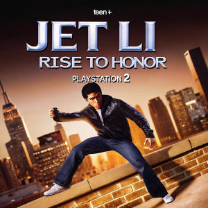 Cover art for 'Jet Li: Rise to Honor', PS2. Jet Li in intense combat pose. Golden backdrop with city skyline. Game logo and Teen+ rating visible.