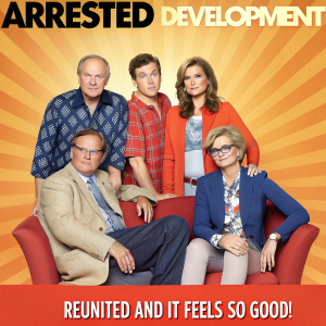 Eye-catching ad for 'Arrested Development'. Group shot featuring the Bluth family. Warm color palette with orange hues. Varied poses and distinct fashion styles. Attention-grabbing tagline 'Reunited and it feels so good!'