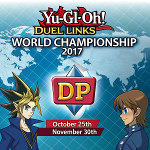 Digital graphic for Yu-Gi-Oh! Duel Links World Championship 2017. Start date: October 26th, Continues until November 30th. Participants earn DP points. Losing matches results in DP deduction. Anime-inspired art style with a world map background.