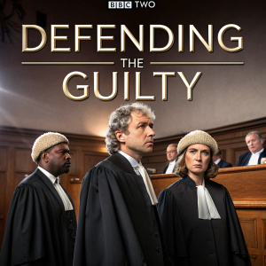 A dramatic poster for 'Defending the Guilty' featuring a group of barristers in robes standing in a tense courtroom scene. Professional and serious tone highlights the legal drama. BBC Two logo prominently displayed. Airtime and production details included.