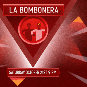 Promotional poster for La Bombonera party event. Scheduled for Saturday, October 21st at 9 PM. Features logos of DJs and performers.