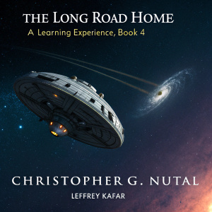 Cover art for 'The Long Road Home: A Learning Experience, Book 4' by Christopher G. Nuttall. Futuristic space station against a starry backdrop. Performance note by Jeffrey Kafar at bottom