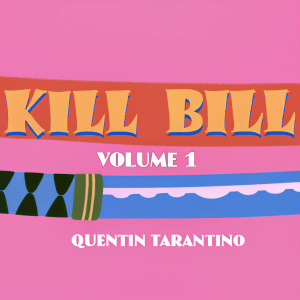 Promotional poster for 'Kill Bill: Volume 1'. Dark background with bold yellow text featuring the film title and director Quentin Tarantino's name.