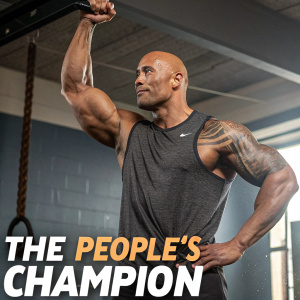 Dwayne Johnson, known as 'The Rock', flexing in a gym. Catchphrase 'The people's champion' at bottom.