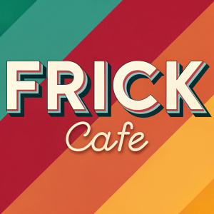 The Frick Cafe logo in vibrant colors, featuring modern sans-serif fonts in both large and small sizes, set against a gradient background
