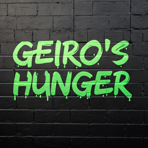 Digital art featuring the words 'Geiro's Hunger' in a dripping, sagging, bold green font on a black background, creating a playful and edgy vibe. Graffiti-inspired style.