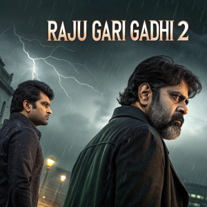Digital movie poster for Raju Gari Gadhi 2 featuring the main characters in a dramatic scene. Dark, moody atmosphere with advanced visual effects