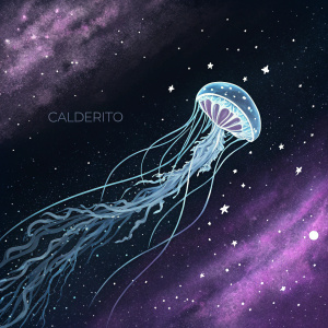 A cosmic jellyfish-like creature, with tentacles reaching out into a starry night. The backdrop is a swirling galaxy in deep black and vibrant purple hues. The Calderito logo floats nearby.