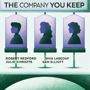DVD cover for 'The Company You Keep'. Stars Robert Redford, Shia LaBeouf, Julie Christie, and Sam Elliott in profile shots. Green and gray color scheme.