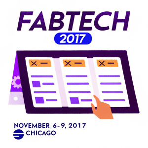 Event poster for FABTECH 2017. November 6-9, 2017. Chicago. Multiple exhibitor logos and detailed schedule information