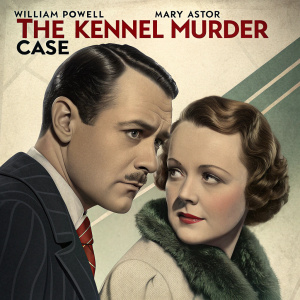 Vintage film poster for 'The Kennel Murder Case' from 1933. Classic film noir style. William Powell and Mary Astor in close-up, soft focus. Muted earth tones, bold stylized fonts.