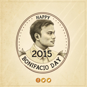 A poster for Bonifacio Day on November 30, 2015. Features a sepia-toned sketch of Andres Bonifacio's face from the late 19th century. Overlayed text reads 'Happy Bonifacio Day 2015'. The poster has a simple layout with social media icons at the bottom. Muted color scheme with darker text.
