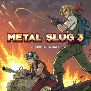The Metal Slug 3 album cover features the game's characters in fierce combat stances, set against a backdrop of fiery explosions. The artwork is bold and dynamic, with a cartoonish style, prominently displaying 'Metal Slug 3' and 'Original Soundtrack'.