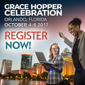 The Grace Hopper Celebration, a tech conference in Orlando, Florida, from October 4-6, 2017. Register now!