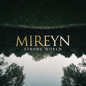 The Mireyn: Strong World logo. Majestic fantasy design, dark and elegant. Shimmering gold text 'MIREYN' and 'STRONG WORLD' against a sleek black backdrop, evoking a sense of strength and power.