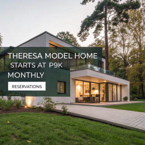 A sleek modern house nestled in lush greenery. The Theresa Model home starts at P9K monthly. Contact details for reservations are available.
