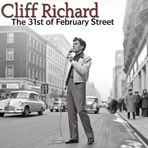Vintage black and white album cover for Cliff Richard's 'The 31st of February Street'. Mid-20th century illustration style. Depicting Cliff Richard in a classic 50s outfit