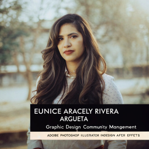 Eunice Aracely Rivera Argueta

![Headshot of Eunice Aracely Rivera Argueta](headshot.jpg)

**Professional Summary:**
Dedicated and creative individual with extensive experience in graphic design and community management. Proficient in Adobe Photoshop, Illustrator, InDesign, and After Effects. Adept at creating impactful designs and managing online communities.

**Skills:**
- Adobe Photoshop
- Adobe Illustrator
- Adobe InDesign
- Adobe After Effects
- Community Management
- Agency Roles

**Contact Information:**
- Email: eunice.rivera@gmail.com
- Phone: (123) 456-7890
- LinkedIn: linkedin.com/in/eunice-rivera
- Portfolio: www.eunicerivera.com