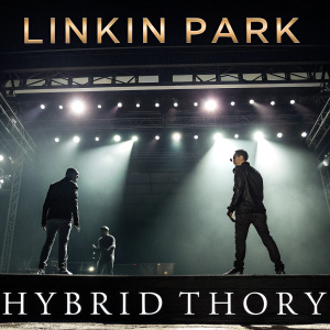 DVD cover art for 'Linkin Park: Hybrid Theory'. Night concert scene, band members performing under stage lights, dark background.