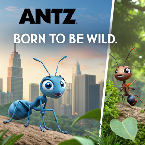 Promotional poster for Antz movie featuring cartoon ants. Left section shows a close-up of an ant-like creature with a blue color scheme and the phrase 'Born to be Wild.' Right section displays cartoon ants in a green environment with a cityscape background.