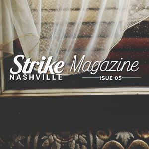 Strike Magazine Nashville launches call for new team members for Issue 05. Text announcement on vintage backdrop