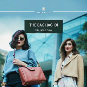 Promotional webpage for Ayala Malls. Headline: 'The Bag Hag 101 with Ingrid Chua'. Lifestyle and personal style content featuring women in various fashion elements. Neutral tones with accents of brown and pink. Registration button.