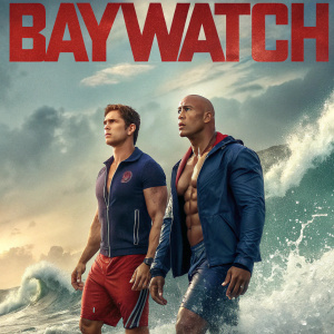 Movie poster for 'Baywatch'. Dwayne Johnson and Zac Efron standing amidst crashing waves, dramatic ocean backdrop