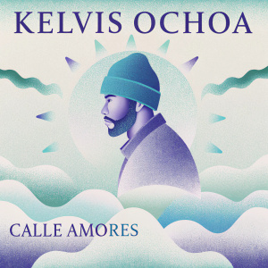 Album artwork for 'Calle Amores' by Kelvis Ochoa featuring a portrait of a man with a beard and beanie against a vibrant, abstract background. Song titles and durations listed.