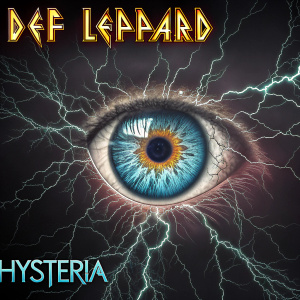 Album cover for 'Hysteria' by Def Leppard. Eye in center, crackling and bright. Band name prominently displayed